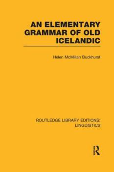 Paperback An Elementary Grammar of Old Icelandic (RLE Linguistics E: Indo-European Linguistics) Book