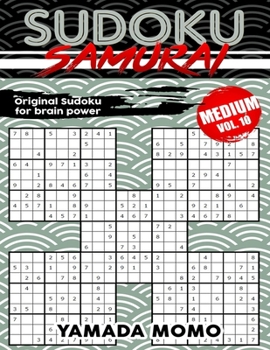 Paperback Sudoku Samurai Medium: Original Sudoku For Brain Power Vol. 10: Include 500 Puzzles Sudoku Samurai Medium Level Book