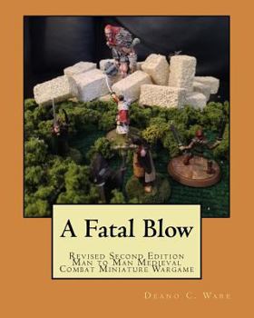 Paperback A Fatal Blow: Man to Man Medieval Combat Book