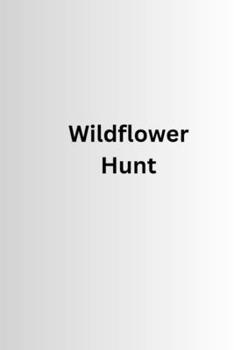 Paperback Wildflower Hunt Book