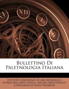 Paperback Bullettino Di Paletnologia Italiana [Italian] Book