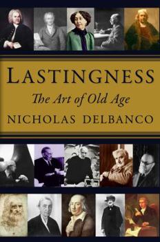 Hardcover Lastingness: The Art of Old Age Book