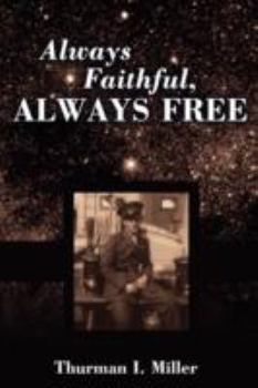 Paperback Always Faithful, Always Free Book