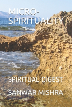 Paperback Micro-Spirituality: Spiritual Digest Book