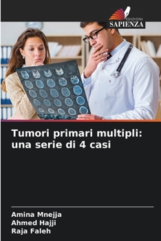 Paperback Tumori primari multipli: una serie di 4 casi [Italian] Book