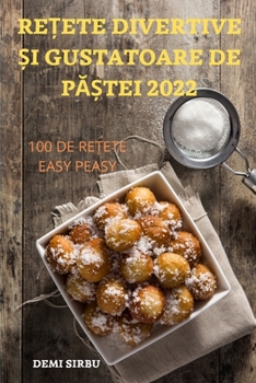 Paperback ReȚete Divertive Și Gustatoare de PĂȘtei 2022 [Romany] Book