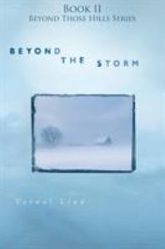 Beyond The Storm (Beyond Those Hills)