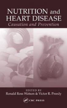 Hardcover Nutrition and Heart Disease: Causation and Prevention Book