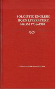 Hardcover Soloistic English Horn Literature (1736-1984): A Thematic Catalogue Book