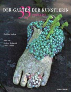 Hardcover Der Garten der Künstlerin. 33 Porträts. [German] Book