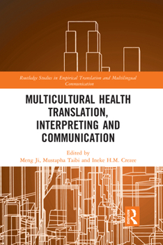 Paperback Multicultural Health Translation, Interpreting and Communication Book