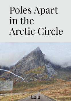 Paperback Poles Apart in the Arctic Circle Book