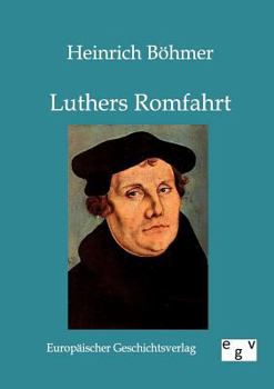 Paperback Luthers Romfahrt [German] Book