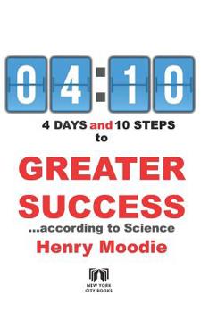 Paperback 4 Days and 10 Steps to Greater Success According to Science Book