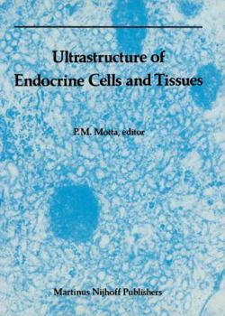 Paperback Ultrastructure of Endocrine Cells and Tissues Book