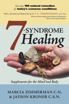 Paperback 7 Syndrome Healing: Supplements for the Mind and Body Book
