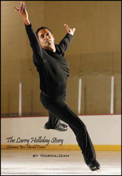 Hardcover The Larry Holliday Story: Someone You Should Know Book