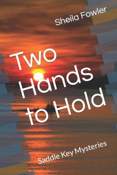 Paperback Two Hands to Hold: Saddle Key Mysteries Book