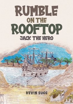 Paperback Rumble on the Rooftop: Jack the Hero Book