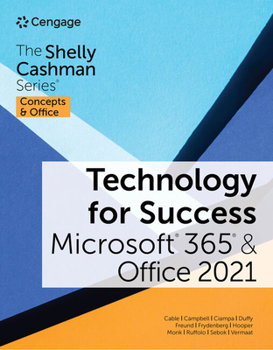 Paperback Technology for Success and the Shelly Cashman Series Microsoft 365 & Office 2021 Book