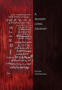 Paperback A Bloody Long Journey Book