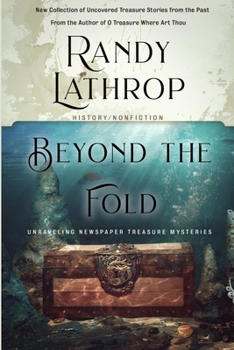 Paperback Beyond The Fold: Unraveling Newspaper Treasure Mysteries Book
