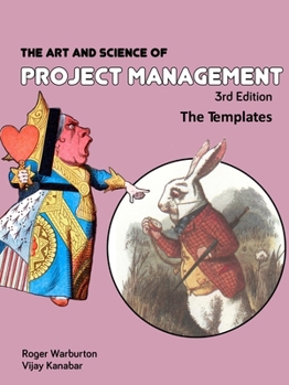 Paperback The Art and Science of Project Management: Templates Book