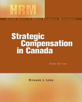 Paperback Strategic Compensation in Canada (Nelson Series in Human Resources Management) Book