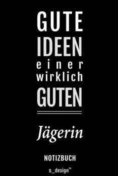 Notizbuch für Jäger / Jägerin: Originelle Geschenk-Idee [120 Seiten liniertes blanko Papier] (German Edition)