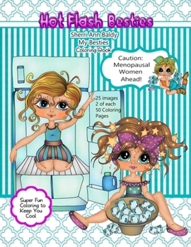Paperback Hot Flash Besties Sherri Ann Baldy Coloring Book