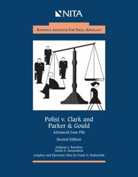 Hardcover Polisi v. Clark and Parker & Gould: Advanced Case File Book
