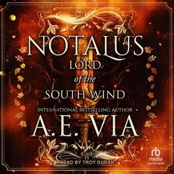 Notalus: Lord of the South Wind, Library Edition - Book #1 of the Lords of the Wind