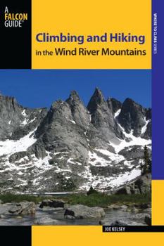 Paperback Climbing and Hiking in the Wind River Mountains Book