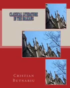 Paperback Classical Literature in the Balkans Book