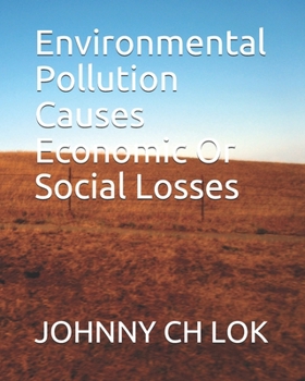 Paperback Environmental Pollution Causes Economic Or Social Losses Book
