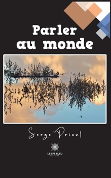 Paperback Parler au monde [French] Book