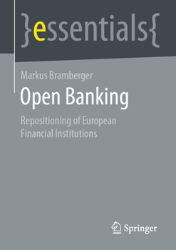 Paperback Open Banking: Repositioning of European Financial Institutions Book