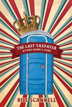 Paperback The Last Taxpayer at King Henry's Faire Book