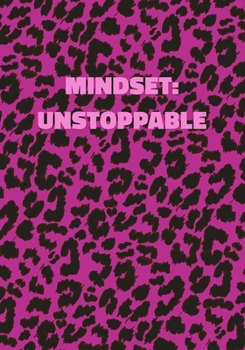 Paperback Mindset Unstoppable: Pink Leopard Print Notebook With Inspirational and Motivational Quote (Animal Fur Pattern). College Ruled (Lined) Jour Book