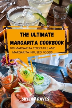 Paperback The Ultimate Margarita Cookbook Book