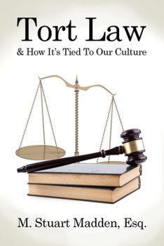 Paperback Tort Law and How It's Tied To Our Culture Book