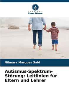 Paperback Autismus-Spektrum-Störung: Leitlinien für Eltern und Lehrer [German] Book
