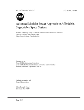 Paperback Advanced Modular Power Approach to Affordable, Supportable Space Systems Book