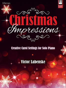 Paperback Christmas Impressions: Creative Carol Settings for Solo Piano Book