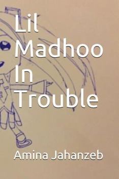 Paperback Lil Madhoo in Trouble Book