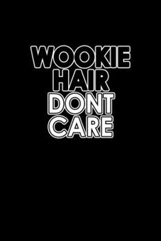 Wookie Hair Don't Care: Hangman Puzzles | Mini Game | Clever Kids | 110 Lined Pages | 6 X 9 In | 15.24 X 22.86 Cm | Single Player | Funny Great Gift