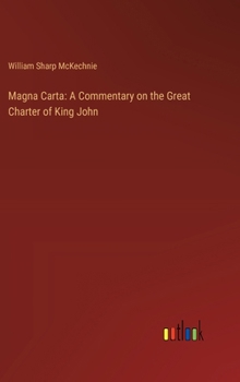 Hardcover Magna Carta: A Commentary on the Great Charter of King John Book