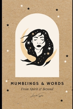 Paperback Mumblings and Words: From Spirit & beyond Book