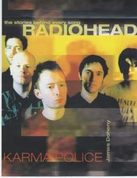 Hardcover Radiohead: Karma Police: The Stories Behind Every Song Book