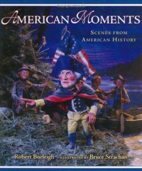 Hardcover American Moments: Scenes from American History Book